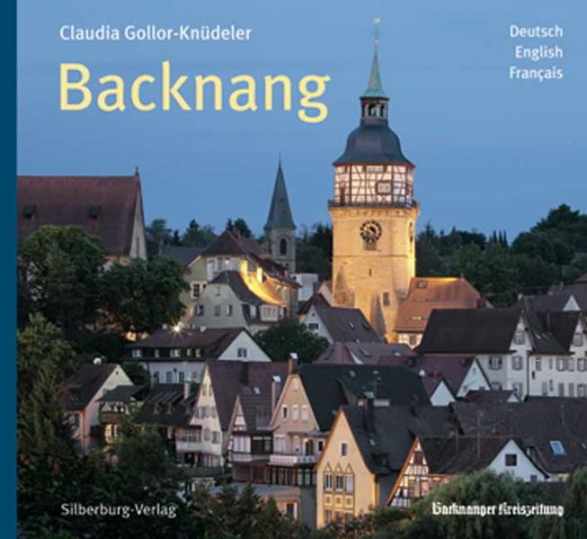 Backnang Dt. /Engl. /Franz. - Gollor-Knüdeler, Claudia, Frank Nopper  und Bernhard Trefz