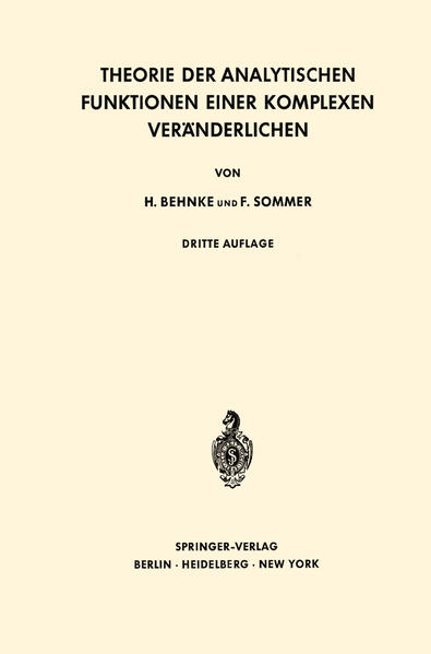 Theorie der Analytischen Funktionen Einer Komplexen Veränderlichen - Behnke, Heinrich und Friedrich Sommer