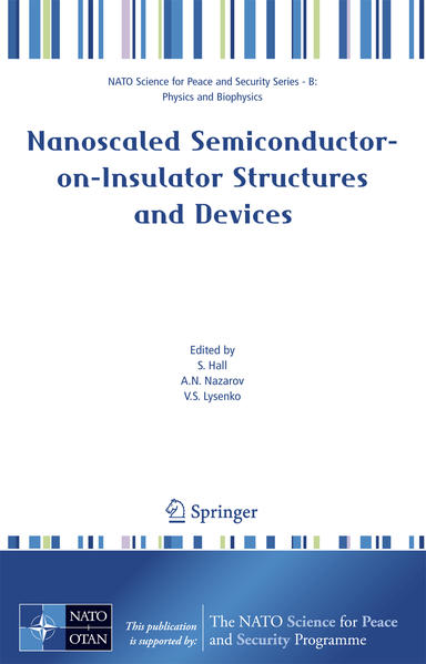 Nanoscaled Semiconductor-on-Insulator Structures and Devices  2007 - Hall, S., A.N. Nazarov  und V.S. Lysenko