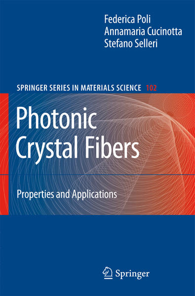 Photonic Crystal Fibers Properties and Applications - Poli, F., A. Cucinotta  und S. Selleri