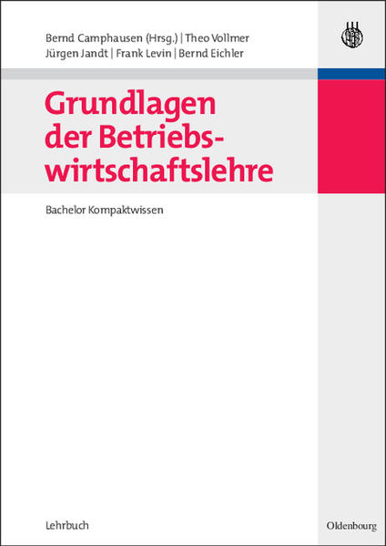 Grundlagen der Betriebswirtschaftslehre Bachelor Kompaktwissen - Camphausen, Bernd