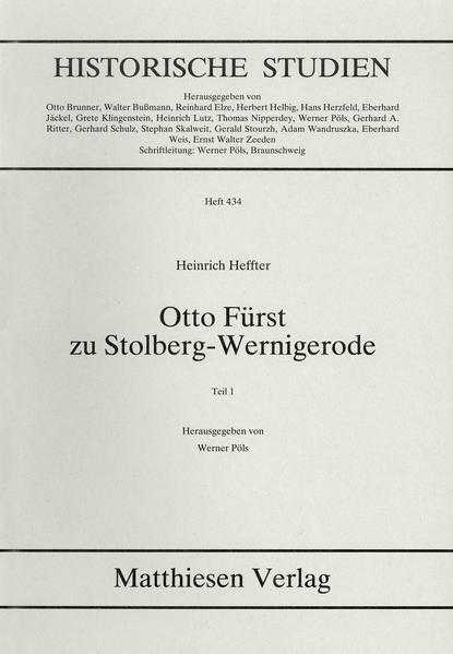 Otto Fürst zu Stolberg-Wernigerode - Heffter, Heinrich und Werner Pöls