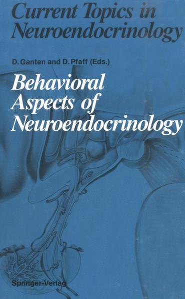 Behavioral Aspects of Neuroendocrinology - Ganten, Detlev, H.A. Baldwin  und K.T. Britton