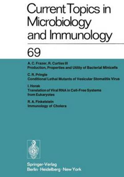 Current Topics in Microbiology and Immunology: Ergebnisse der Mikrobiologie und Immunitätsforschung (Current Topics in Microbiology and Immunology (69), Band 69) - Arber, W., W. Henle H. Hofschneider P.  u. a.