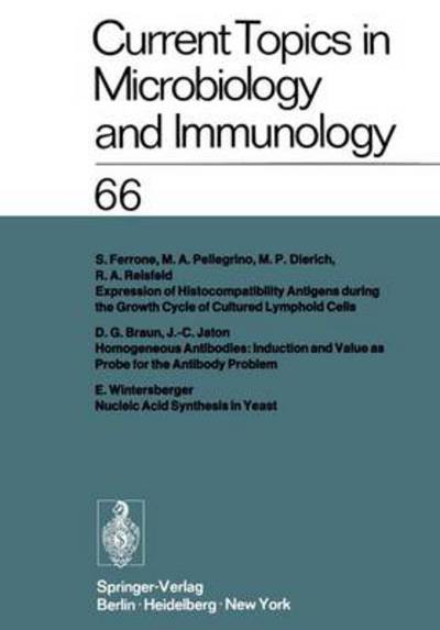 Current Topics in Microbiology and Immunology: Ergebnisse der Mikrobiologie und Immunitätsforschung Volume 66 (Current Topics in Microbiology and Immunology (66), Band 66)  1 - Arber, W., R. Haas W. Henle  u. a.