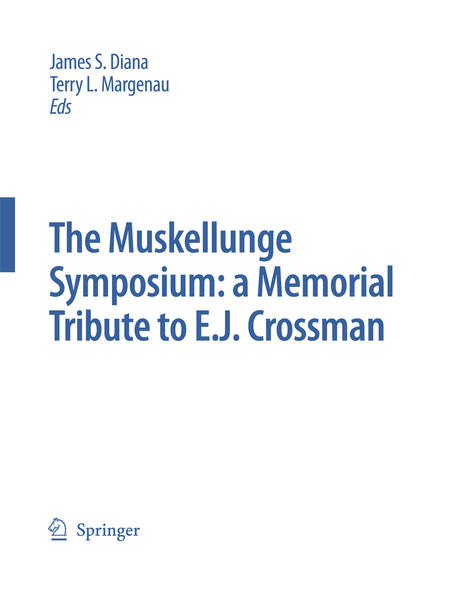 The Muskellunge Symposium: A Memorial Tribute to E.J. Crossman - Diana, James S. und Terry L. Margenau