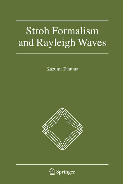 Stroh Formalism and Rayleigh Waves  2007 - Tanuma, Kazumi