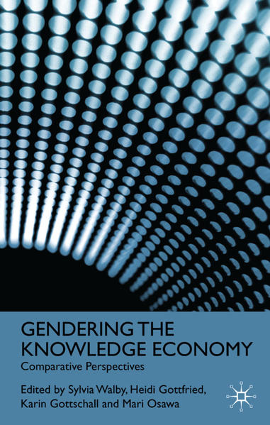 Gendering the Knowledge Economy Comparative Perspectives - Walby, S., H. Gottfried  und K. Gottschall