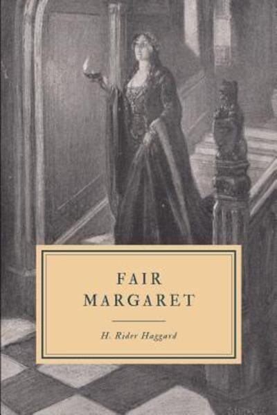 Fair Margaret - Haggard Sir H, Rider