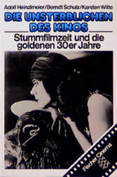 Die Unsterblichen des Kinos / Stummfilmzeit und die goldenen 30er Jahre (ISBN 9789028605121)