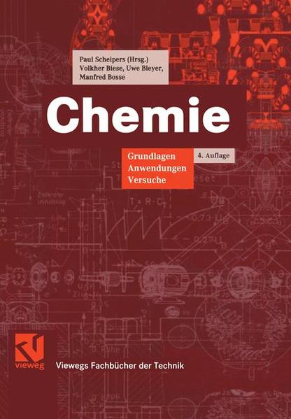 Chemie Grundlagen, Anwendungen, Versuche - Biese, Volkher, Paul Scheipers  und Uwe Bleyer