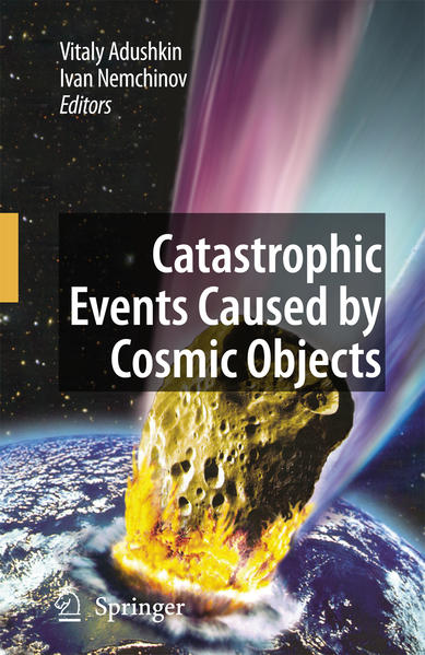 Catastrophic Events Caused by Cosmic Objects - Adushkin, Vitaly und Ivan Nemchinov
