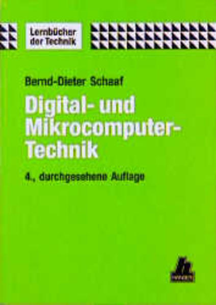 Digital- und Mikrocomputer Aufbau und Wirkungsweise - Schaltungen - Assembler-Programmierung 4., durchgesehene Auflage - Schaaf, Bernd-Dieter