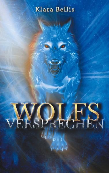 Wolfsversprechen - Bellis, Klara