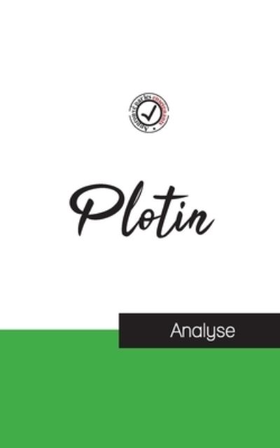 Plotin (étude et analyse complète de sa pensée): Etude de la pensée - Plotin