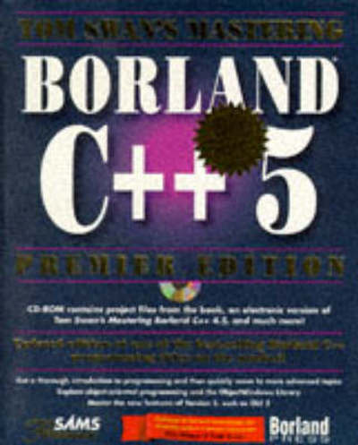 Mastering Borland C Plusplus 5, with CD-ROM - Swan, Tom