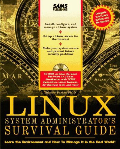 Linux System Administrator`s Survival Guide, w. CD-ROM - Parker, Timothy