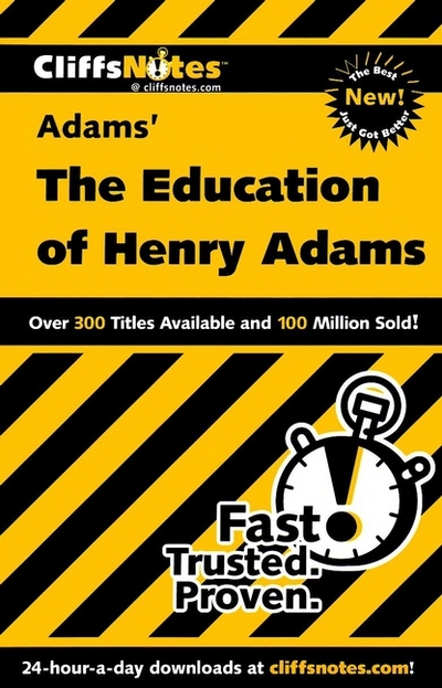 CliffsNotes on Adams` The Education of Henry Adams (Websters New World) - Baldwin Stanley, P.