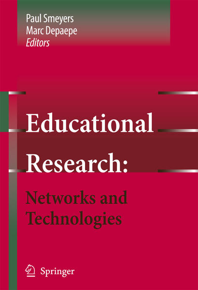 Educational Research: Networks and Technologies  2007 - Smeyers, Paul und Marc Depaepe