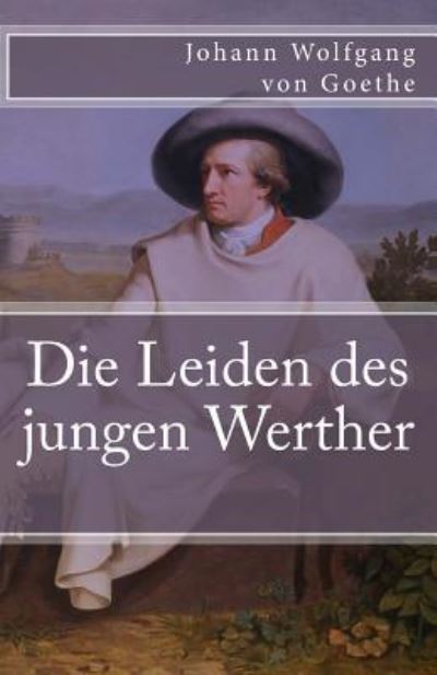 Die Leiden des jungen Werther (Klassiker der Weltliteratur, Band 31) - von Goethe Johann, Wolfgang