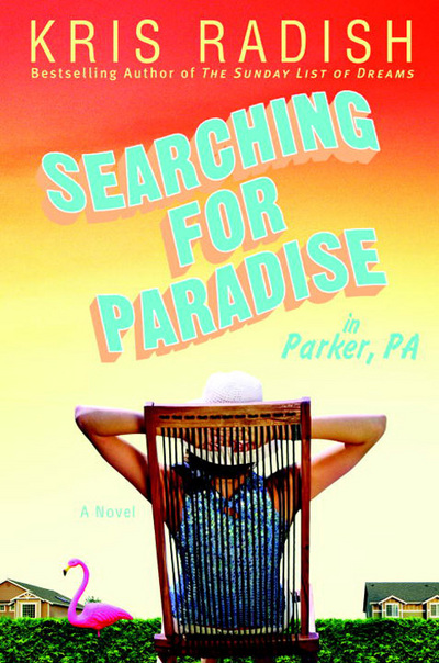 Searching for Paradise in Parker, PA - Radish, Kris