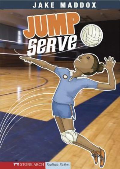 Jump Serve (Impact Books, A Jake Maddox Sports Story)  Illustrated - Maddox, Jake und Tuesday Mourning