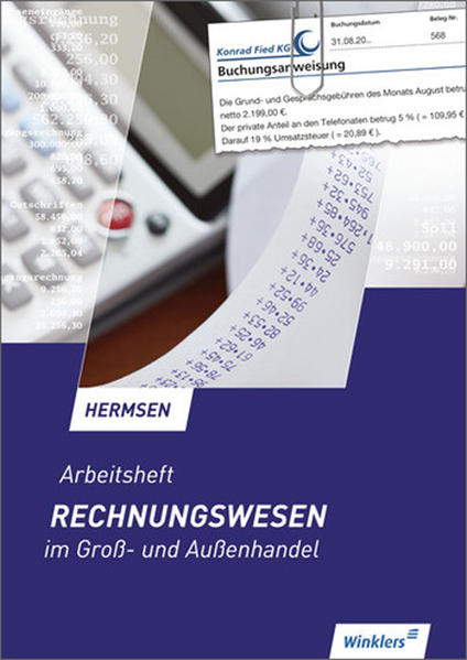 Rechnungswesen im Groß- und Außenhandel Arbeitsheft 13. Auflage 2015 - Hermsen, Jürgen