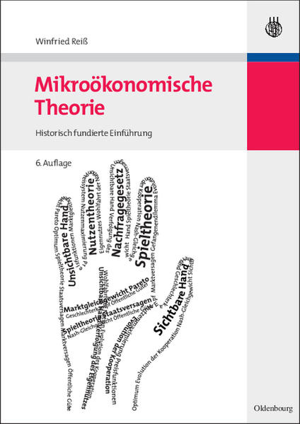 Mikroökonomische Theorie Historisch fundierte Einführung - Reiß, Winfried