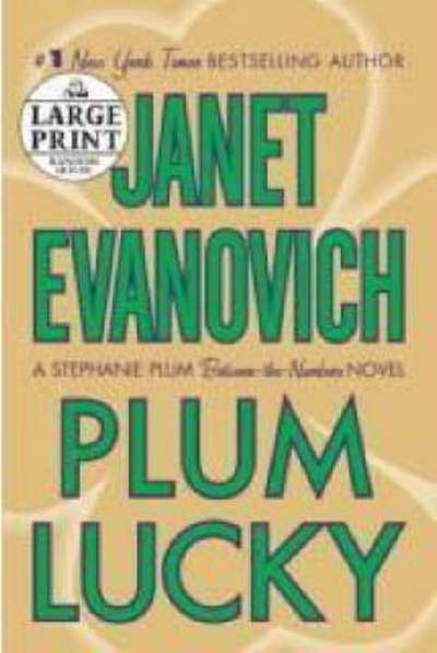 Plum Lucky: A Stephanie Plum Between-the-Numbers Novel (Random House Large Print) - Evanovich, Janet