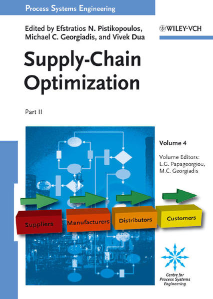 Process Systems Engineering Volume 4: Supply Chain Optimization 1. Auflage - Pistikopoulos, Efstratios N., Michael Georgiadis  und Vivek Dua