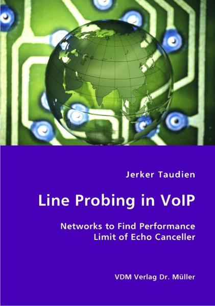 Line Probing in VoIP Networks to Find Performance Limit of Echo Canceller - Taudien, Jerker
