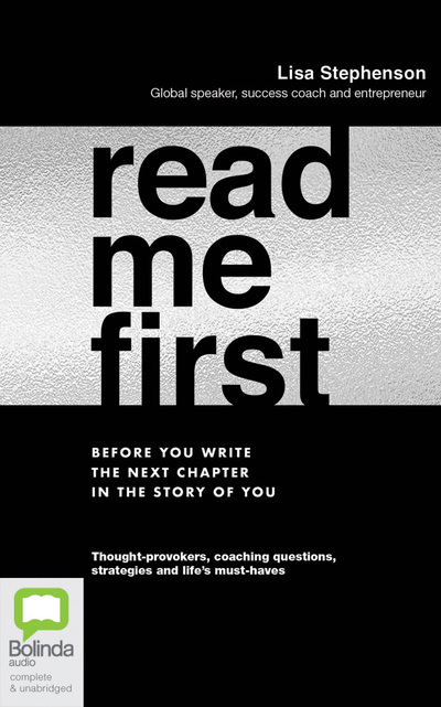 Read Me First: Before You Write the Next Chapter in the Story of You - Stephenson, Lisa und Lisa Stephenson