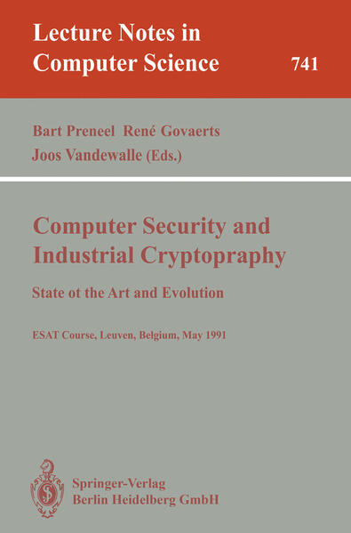 Computer Security and Industrial Cryptography State of the Art and Evolution. ESAT Course, Leuven, Belgium, May 21-23, 1991 - Preneel, Bart, Rene Govaerts  und Joos Vandewalle