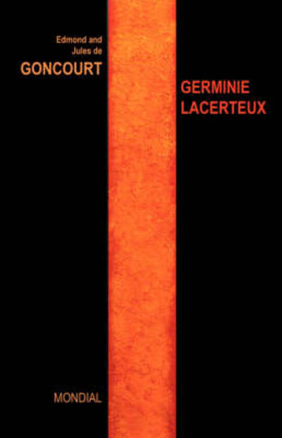 Germinie Lacerteux - Moore, Andrew, De Goncourt Edmond De Goncourt Jules  u. a.