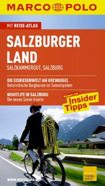 MARCO POLO Reiseführer Salzburger Land Salkammergut/Salzburg - Wörndl, Katharina und Beatrix Dirisamer
