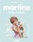Les albums de Martine: Martine et les chatons - Gilbert Delahaye, Marcel Marlier