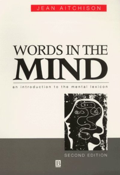 Words in the Mind: An Introduction to the Mental Lexicon - Aitchison, Jean