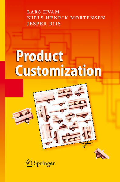 Product Customization  2008 - Hvam, Lars, Niels Henrik Mortensen  und Jesper Riis