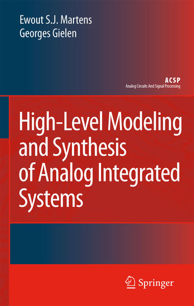High-Level Modeling and Synthesis of Analog Integrated Systems - Martens, Ewout S. J. und Georges Gielen