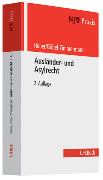 Ausländer- und Asylrecht - Huber, Bertold und Ralph Göbel-Zimmermann