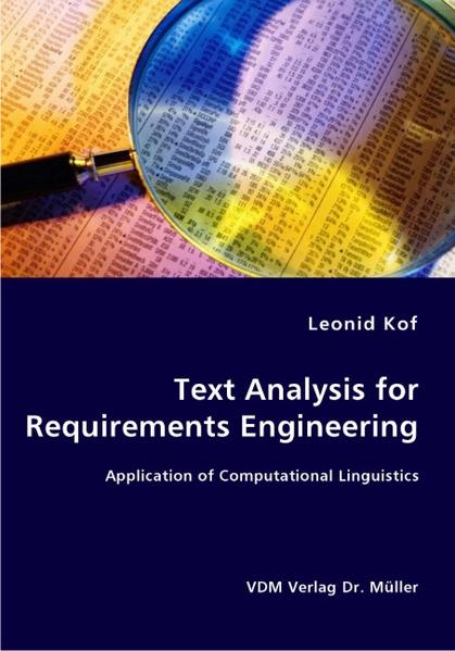 Text Analysis for Requirements Engineering Application of Computational Linguistics 1., Aufl. - Kof, Leonid