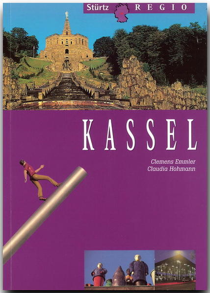 Kassel Ein praktischer Reisebegleiter - Hohmann, Claudia und Clemens Emmler