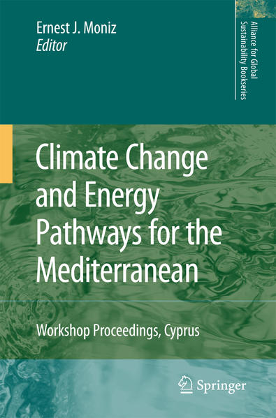 Climate Change and Energy Pathways for the Mediterranean Workshop Proceedings, Cyprus - Moniz, Ernest J.