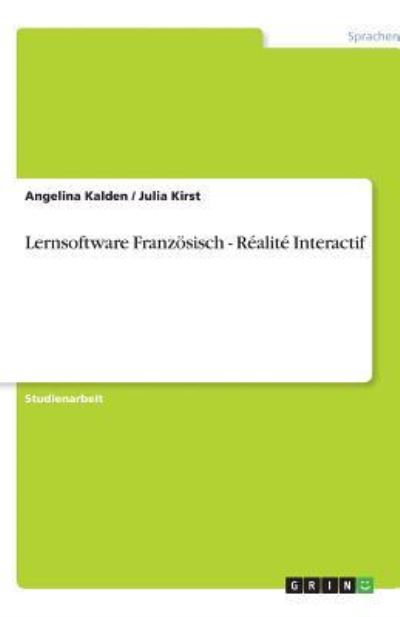 Lernsoftware Französisch - Réalité Interactif - Kirst, Julia und Angelina Kalden