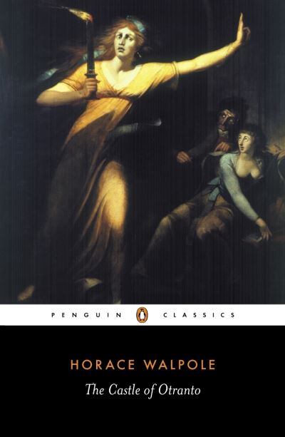 The Castle of Otranto (Penguin Classics) - Gamer,  Michael,  Michael Gamer  und  Horace Walpole