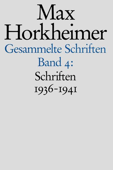 Max Horkheimer. Gesammelte Schriften - Gebundene Ausgaben Schriften 1936-1941 - Horkheimer, Max, Alfred Schmidt  und Gunzelin Schmid Noerr