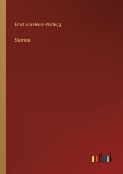 Samoa - Hesse-Wartegg,  Ernst Von