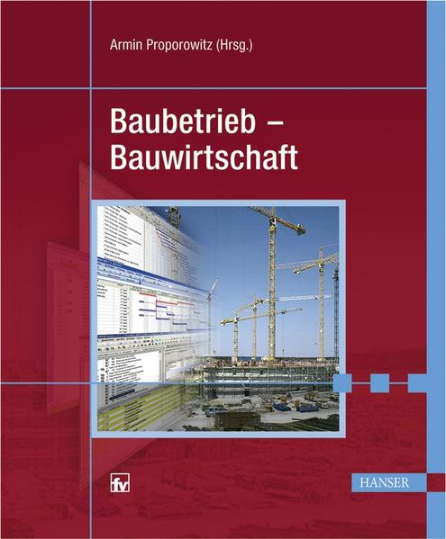 Baubetrieb - Bauwirtschaft - Proporowitz, Armin