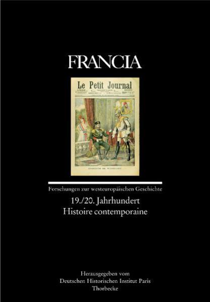 Francia 19./20. Jahrhundert  Histoire contemporaine 1., Aufl. - Deutsches Historisches Institut Paris