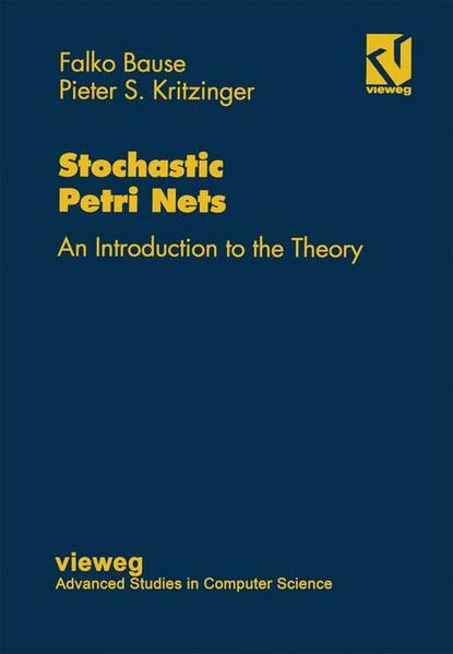 Stochastic Petri Nets An Introduction to the Theory - Bause, Falko und Pieter Kritzinger